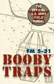 U.S. Army Guide To Boobytraps
