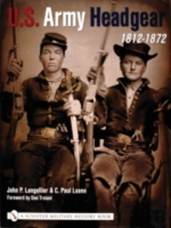 Bertrand.pt - Us Army Headgear, 1812â€“1872