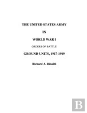 Us Army In World War I - Orders Of Battle