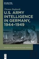 U.S. Army Intelligence In Germany, 1944â€“1949