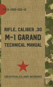 U.S. Army M-1 Garand Technical Manual