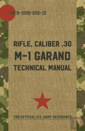 U.S. Army M-1 Garand Technical Manual