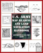 U.S. Army Map Reading And Land Navigation Handbook