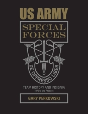 Us Army Special Forces Team History And Insignia 1975 To The Present