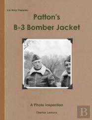 U.S. Army Treasures: Patton'S B-3 Bomber Jacket