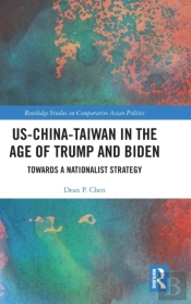 Us-China-Taiwan In The Age Of Trump And Biden