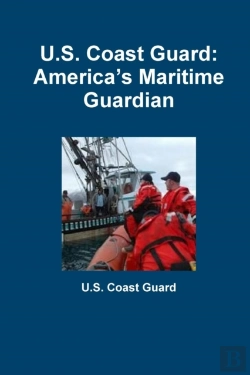 Bertrand.pt - U.S. Coast Guard: America'S Maritime Guardian