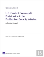 U.S. Combat Commands' Participation In The Proliferation Security Initiative