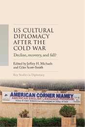 Us Cultural Diplomacy After The Cold War