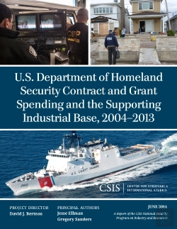 Bertrand.pt - U.S. Department Of Homeland Security Contract And Grant Spending And The Supporting Industrial Base, 2004-2013