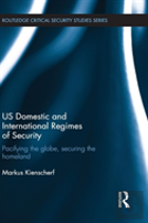 Us Domestic And International Regimes Of Security