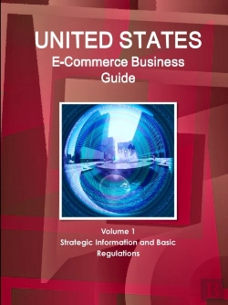 Bertrand.pt - Us E-Commerce Business Guide Volume 1 Strategic Information And Basic Regulations