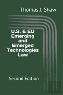 U.S. & Eu Emerging And Emerged Technologies Law