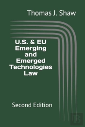 U.S. & Eu Emerging And Emerged Technologies Law