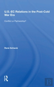 U.S.- Ec Relations In The Post-Cold War Era