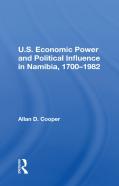 U.S. Economic Power And Political Influence In Namibia, 1700-1982