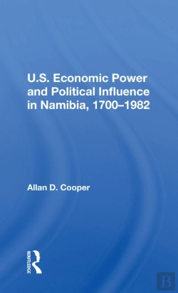 Bertrand.pt - U.S. Economic Power And Political Influence In Namibia, 1700-1982