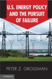 Us Energy Policy And The Pursuit Of Failure