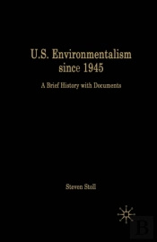U.S. Environmentalism Since 1945