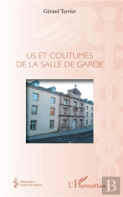 Us Et Coutumes De La Salle De Garde