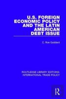 U.S. Foreign Economic Policy And The Latin American Debt Issue