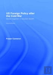 Us Foreign Policy After The Cold War