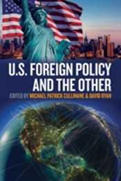U.S. Foreign Policy And The Other