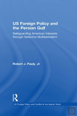 Bertrand.pt - Us Foreign Policy And The Persian Gulf