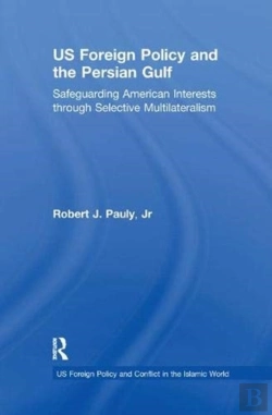 Bertrand.pt - Us Foreign Policy And The Persian Gulf