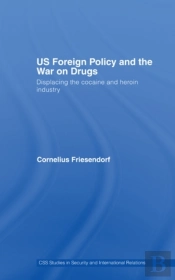 Us Foreign Policy And The War On Drugs