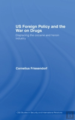 Bertrand.pt - Us Foreign Policy And The War On Drugs