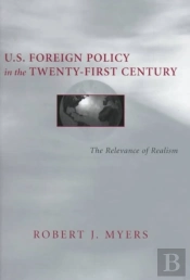 U.S. Foreign Policy In The Twenty-First Century