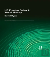 Us Foreign Policy In World History