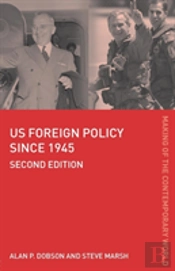 Us Foreign Policy Since 1945