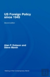 Us Foreign Policy Since 1945
