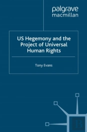 Us Hegemony And The Project Of Universal Human Rights