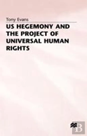 Us Hegemony And The Project Of Universal Human Rights