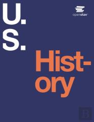 U.S. History By Openstax (Print Version, Paperback, B&W, Volume 1 & 2)