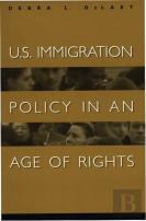 U.S. Immigration Policy In An Age Of Rights