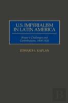 U.S. Imperialism In Latin America