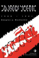 Us Intelligence And The Polish Crisis