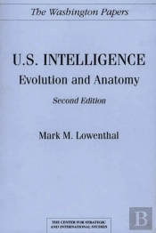 U.S. Intelligence: Evolution And Anatomy