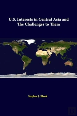 Bertrand.pt - U.S. Interests In Central Asia And The Challenges To Them