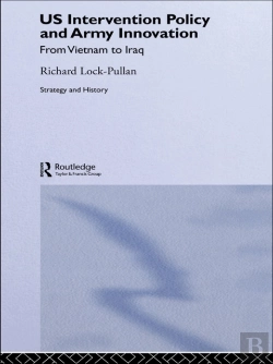 Bertrand.pt - Us Intervention Policy And Army Innovation