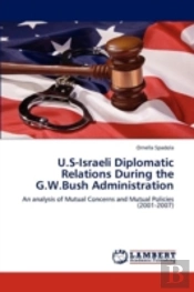 U.S-Israeli Diplomatic Relations During The G.W.Bush Administration