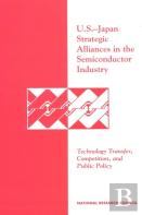 U.S.-Japan Strategic Alliances In The Semiconductor Industry