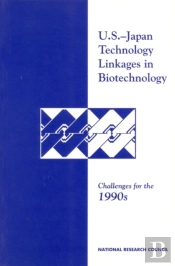 U.S.-Japan Technology Linkages In Biotechnology