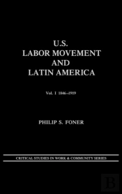 U.S. Labor Movement And Latin America