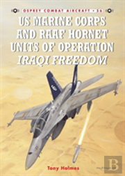 Us Marine Corps And Raaf Hornet Units Of Operation Iraqi Freedom