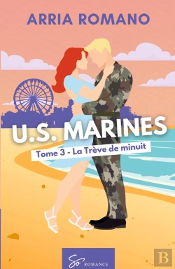 Bertrand.pt - U.S. Marines -  La Trève De Minuit : Romance Saga Militaire Entre Tradition Et Passion Chez Les Marines